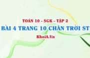 Bài 4 trang 10 Toán 10 Chân trời sáng tạo Tập 2
